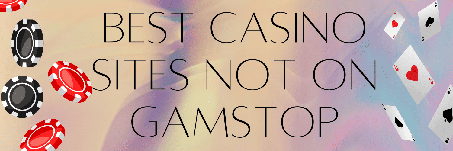 Casinos Not on GamStop Exploring Alternative Online Gambling Options