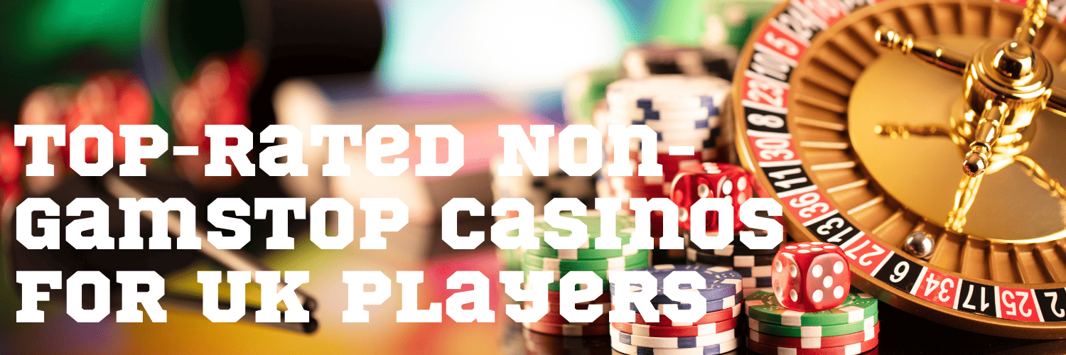 Explore Non-GamStop Casinos Betting Freedom Awaits